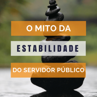O servidor público é realmente estável?